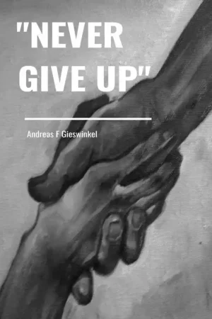 "Never Give Up" / 2nd Edition Gratis Retour