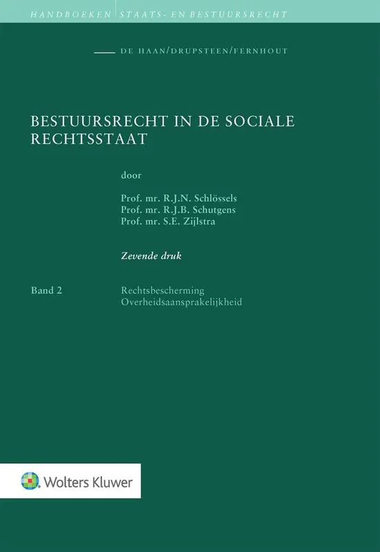 Gecertificeerd Bestuursrecht in de sociale rechtsstaat 2. Rechtsbescherming/Overheidsaansprakelijkheid / Druk 7