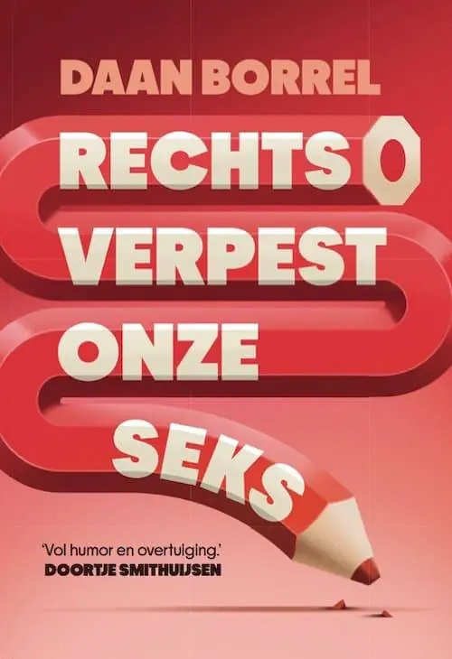 Rechts verpest onze seks / Druk 1 Betrouwbaar