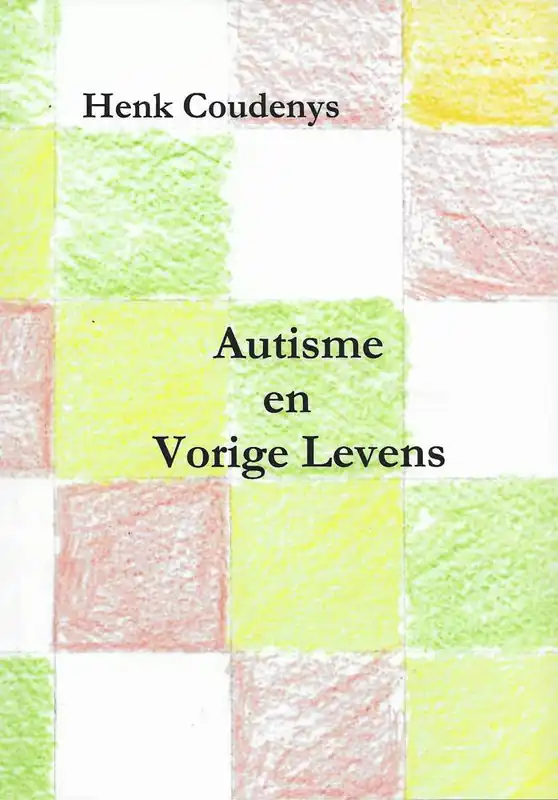 Betaalbaar Autisme en vorige levens / Druk 3
