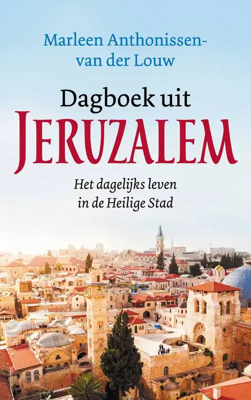 Dagboek uit Jeruzalem / Druk 2 Nieuw