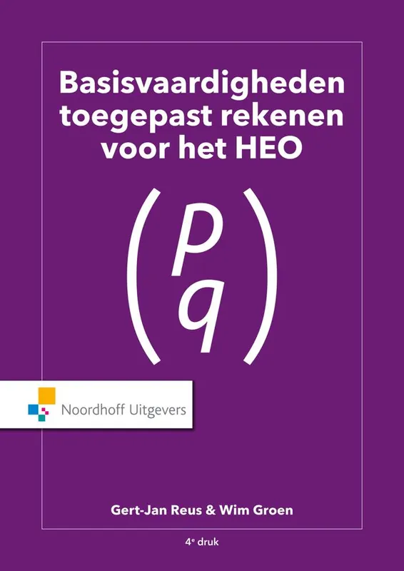Basisvaardigheden Toegepast Rekenen voor het HEO / Druk 4 Laatste Kans