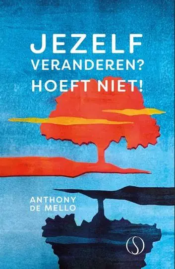 Jezelf veranderen? Hoeft niet! / Druk 1 Nu Kopen