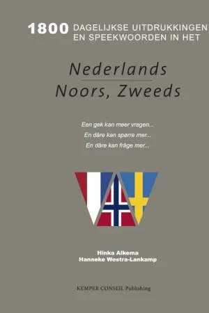 1800 Dagelijkse uitdrukkingen in het Nederlands Noors Zweeds / Druk 2 (Heruitgave) Gratis Retour
