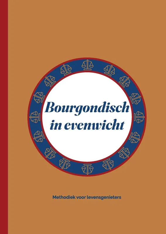 Bourgondisch in evenwicht / Druk 1 Betrouwbaar
