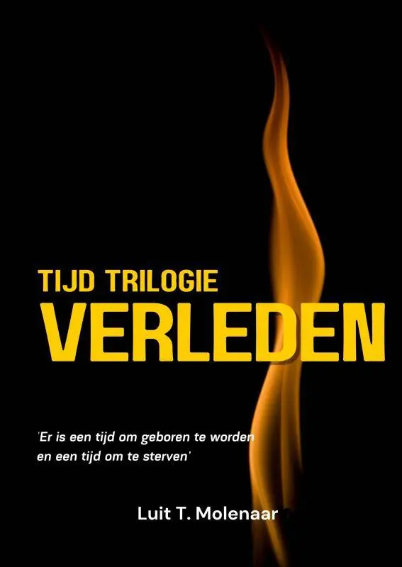 Must-Have tijd trilogie VERLEDEN / Druk 1