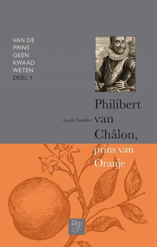 Nu Kopen Philibert van Châlon, prins van Oranje / Druk 1
