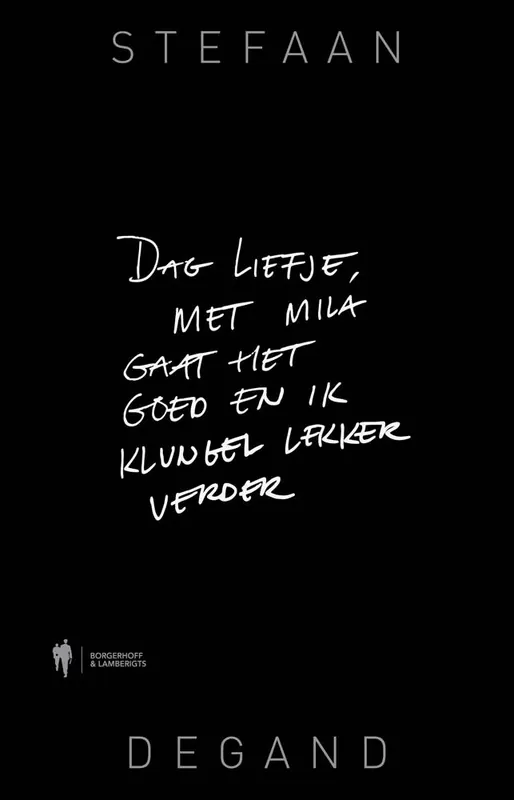 Bestel Nu Dag liefje, met MIla gaat het goed en ik klungel lekker verder / Druk 6