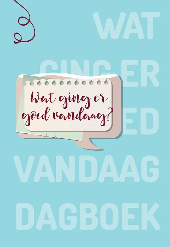 Laatste Versie Wat ging er goed vandaag? / Druk 1