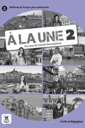 À la une 2 - Guide pégadogique A1-A2 Guide pédagogique / 1 Edition Direct Verzonden