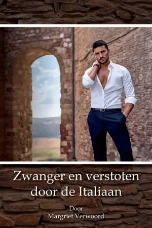 Zwanger en verstoten door de Italiaan / Druk 1 Beperkt Aanbod
