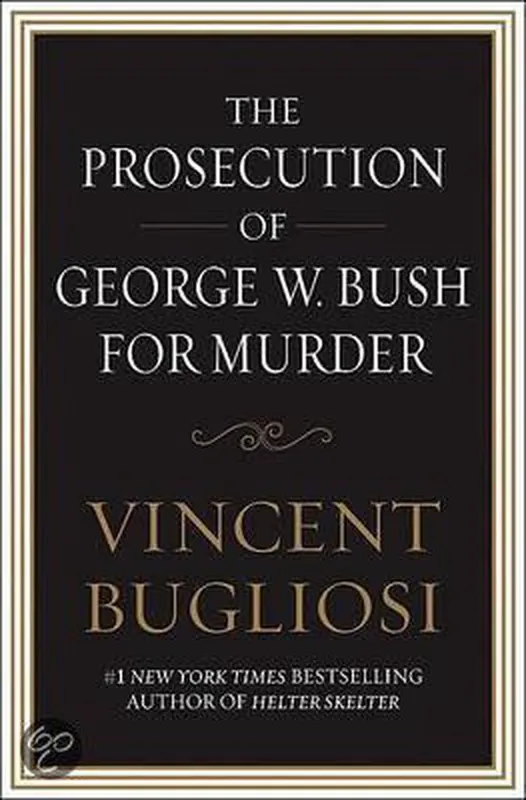 The Prosecution of George W. Bush for Murder Superprijs