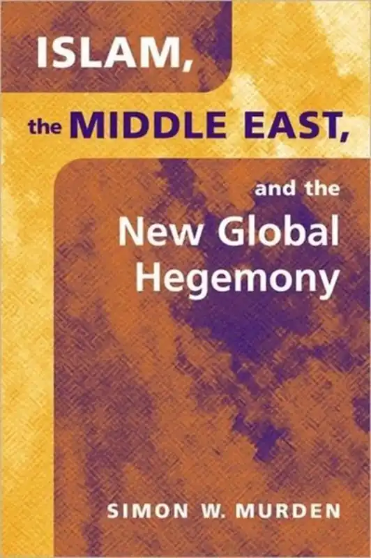 Nu Kopen Islam, the Middle East, and the New Global Hegemony