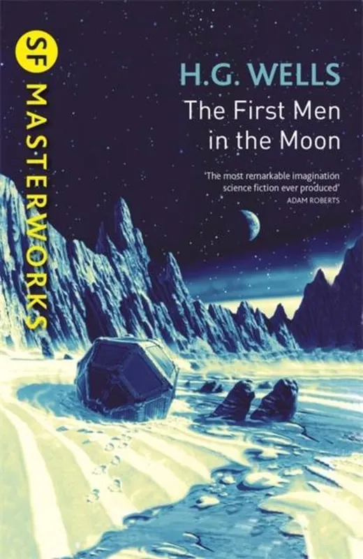 Alleen Vandaag The First Men In The Moon SF MASTERWORKS