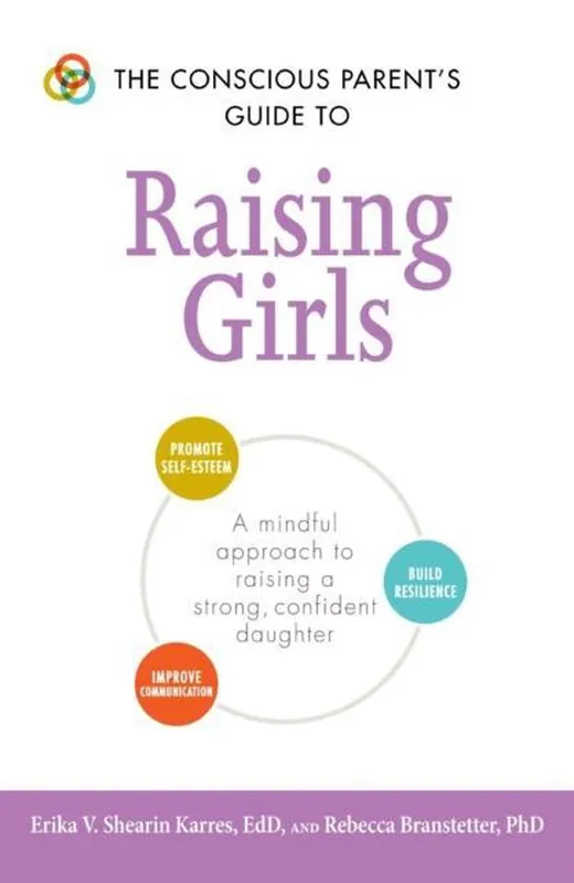 Laatste Versie The Conscious Parent's Guide to Raising Girls