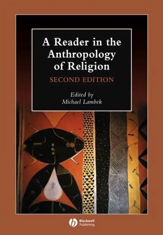 Reader In The Anthropology Of Religion Must-Have