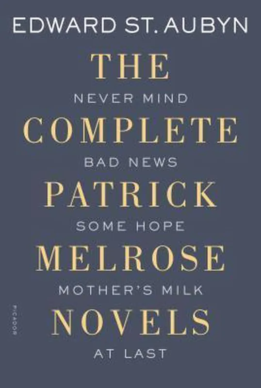 The Complete Patrick Melrose Novels Speciale Aanbieding
