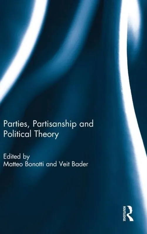 Parties, Partisanship and Political Theory Beste Prijs