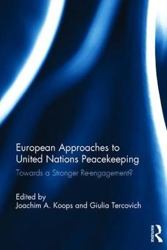 European Approaches to United Nations Peacekeeping Weekendaanbieding