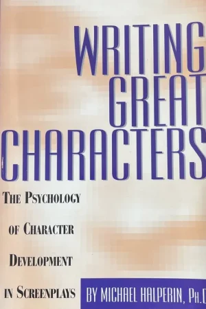 Writing Great Characters Express Levering