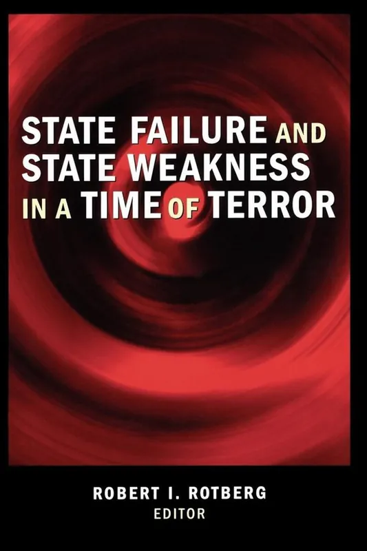 State Failure and State Weakness in a Time of Terror Nieuw