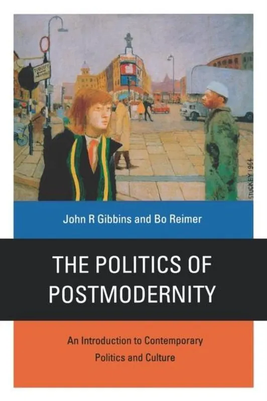 Rechtstreeks Van De Fabrikant The Politics of Postmodernity
