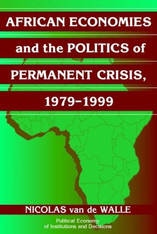 Favoriet African Economies And The Politics Of Permanent Crisis, 1979