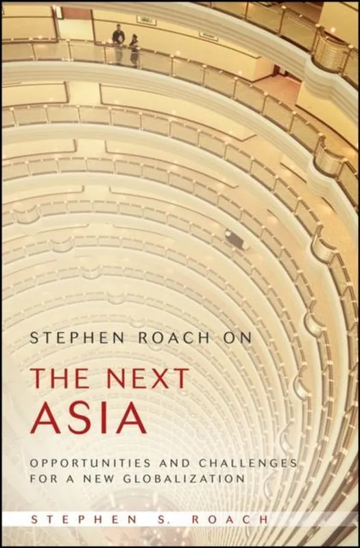 Stephen Roach on the Next Asia Bestel Nu