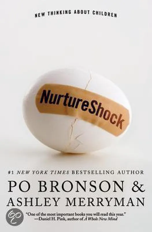 Must-Have Nurtureshock: New Thinking About Children