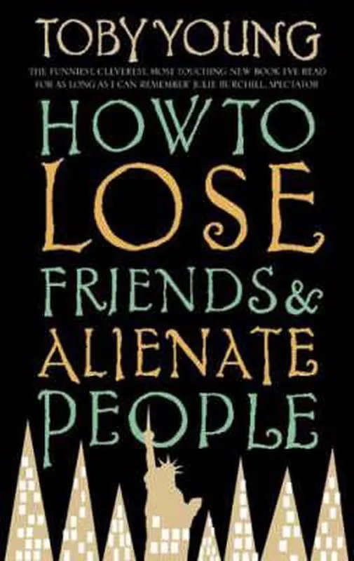 Koopje How To Lose Friends And Alienate People