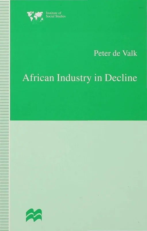 Institute of Social Studies, The Hague- African Industry in Decline Weekendaanbieding