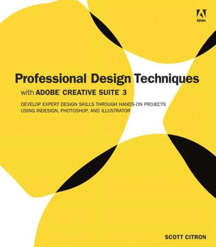 Professional Design Techniques with Adobe Creative Suite 3 Rechtstreeks Van De Fabrikant