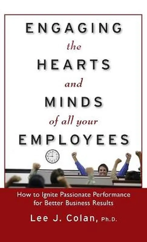 Lage Prijs Engaging the Hearts and Minds of All Your Employees