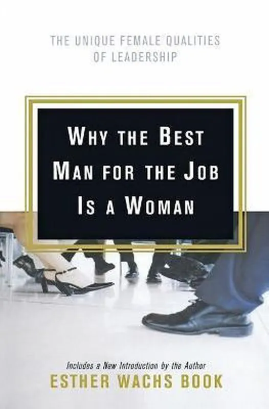 Goedkoop Why the Best Man for the Job Is a Woman