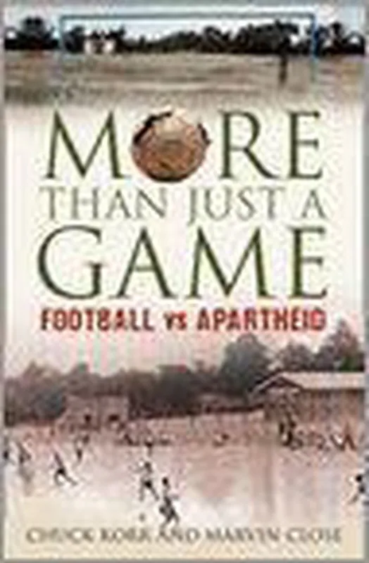 More Than Just a Game: Football V Apartheid Gratis Retour