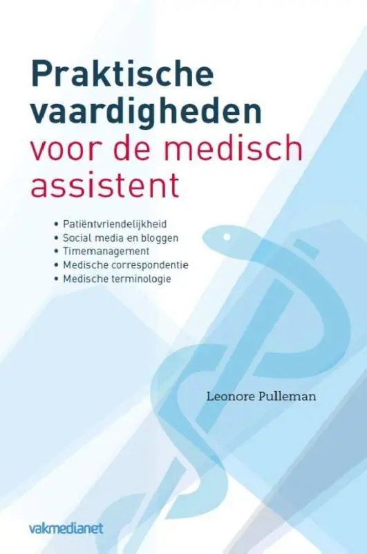 Praktische vaardigheden voor de medisch assistent / Druk 1 Hoge Kwaliteit