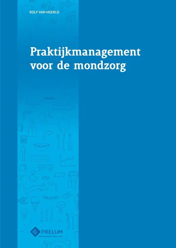 Tijdelijk Beschikbaar Praktijkmanagement voor de mondzorg / Druk 1