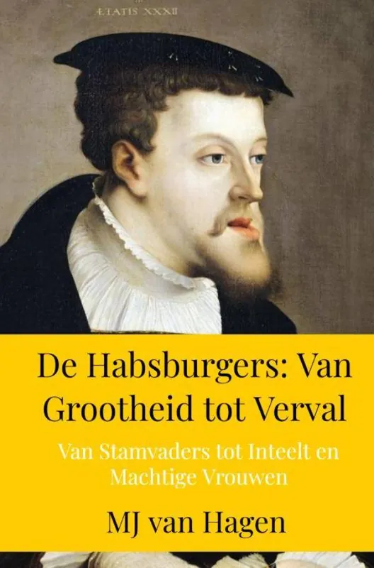 Tijdelijk Beschikbaar De Habsburgers: Van Grootheid tot Verval / Druk 1