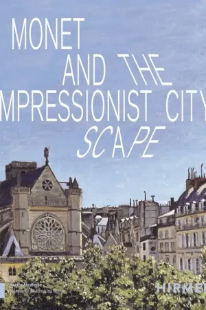Koop Online Monet and the Impressionist Cityscape