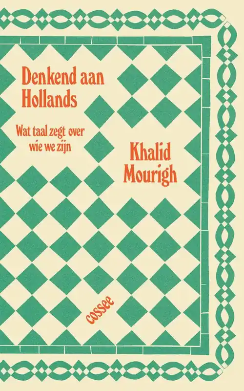 Denkend aan Hollands / Druk 1 Must-Have