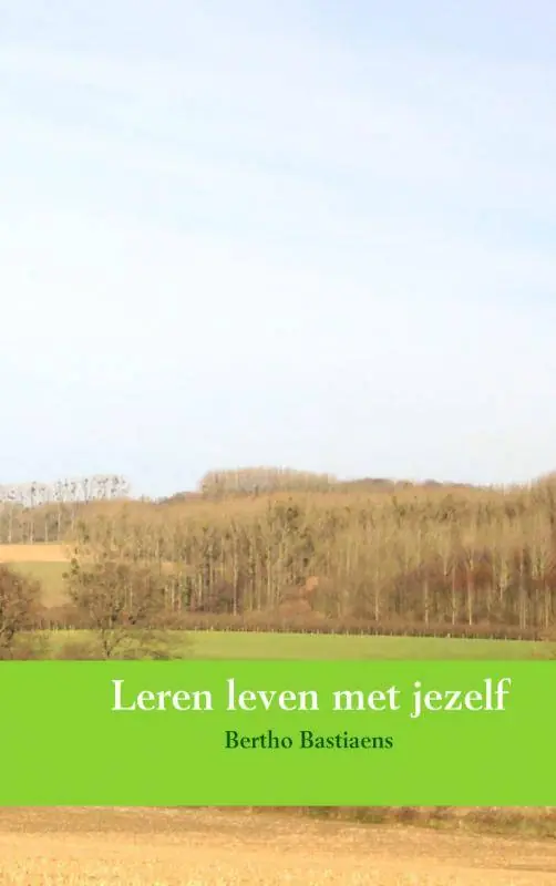 Bestel Nu Leren leven met jezelf / Druk 1
