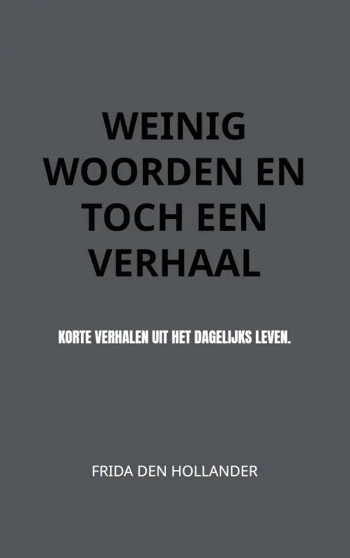 Weinig woorden en toch een verhaal / Druk 1 Veilige Betaling