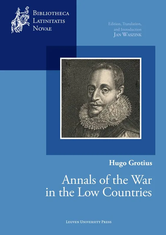 Hugo Grotius, Annals of the War in the Low Countries / 1st Edition Betaalbaar