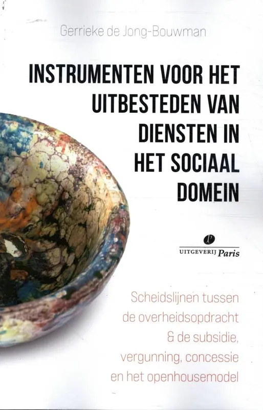 Instrumenten voor het uitbesteden van diensten in het sociaal domein / Druk 1 Nieuw