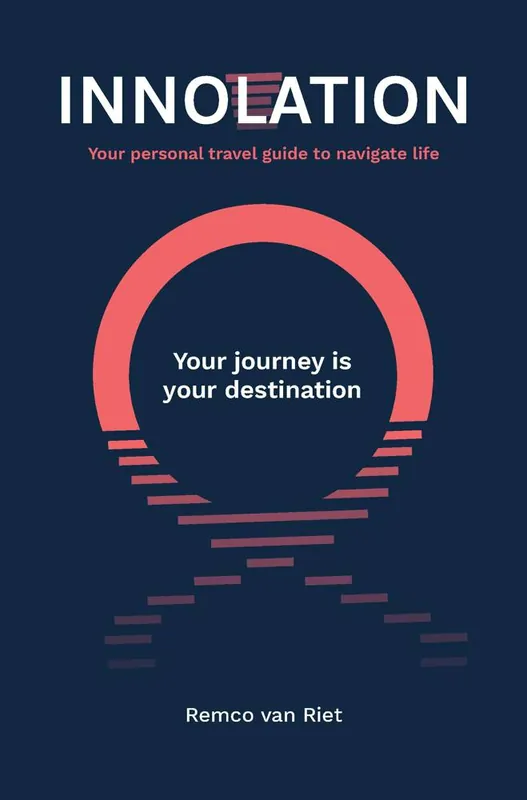 Betrouwbaar Innolation: Your journey is your destination / 1st Edition