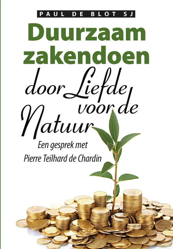 Bestseller Duurzaam zakendoen door liefde voor de natuur / Druk 1