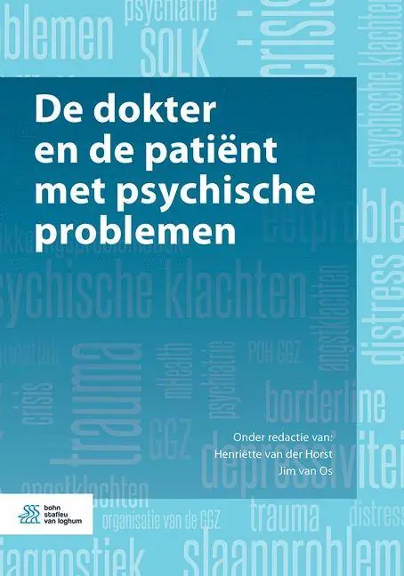 De dokter en de patiënt met psychische problemen / Druk 1 Meest Verkocht