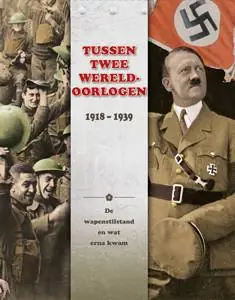 Koop Online Tussen twee Wereldoorlogen: 1918 - 1939 / Druk 1