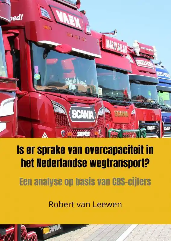 Hoge Kwaliteit Is er sprake van overcapaciteit in het Nederlandse wegtransport? / Druk 1