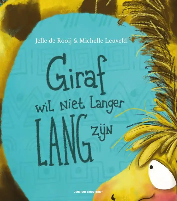 Giraf wil niet langer lang zijn / Druk 1 Gecertificeerd